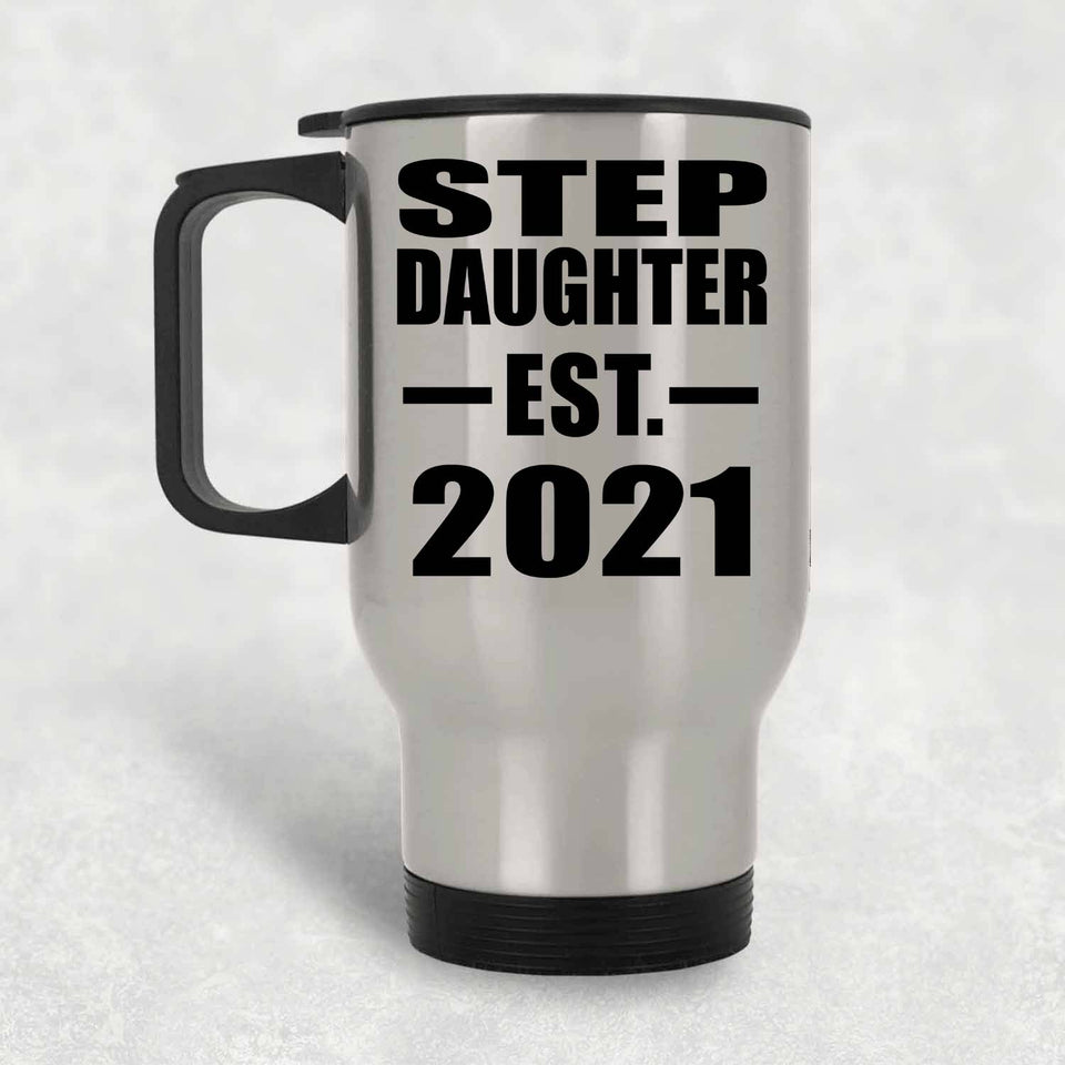 Step Daughter Established EST. 2021 - Silver Travel Mug