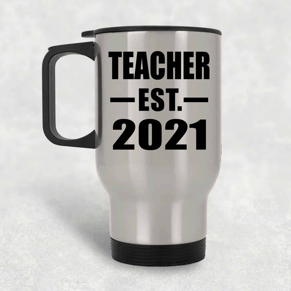Teacher Established EST. 2021 - Silver Travel Mug