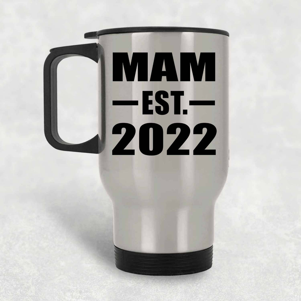 Mam Established EST. 2022 - Silver Travel Mug
