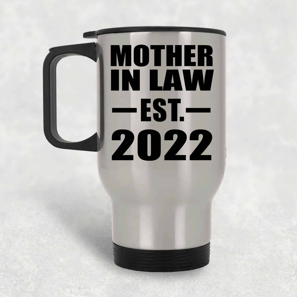 Mother In Law Established EST. 2022 - Silver Travel Mug