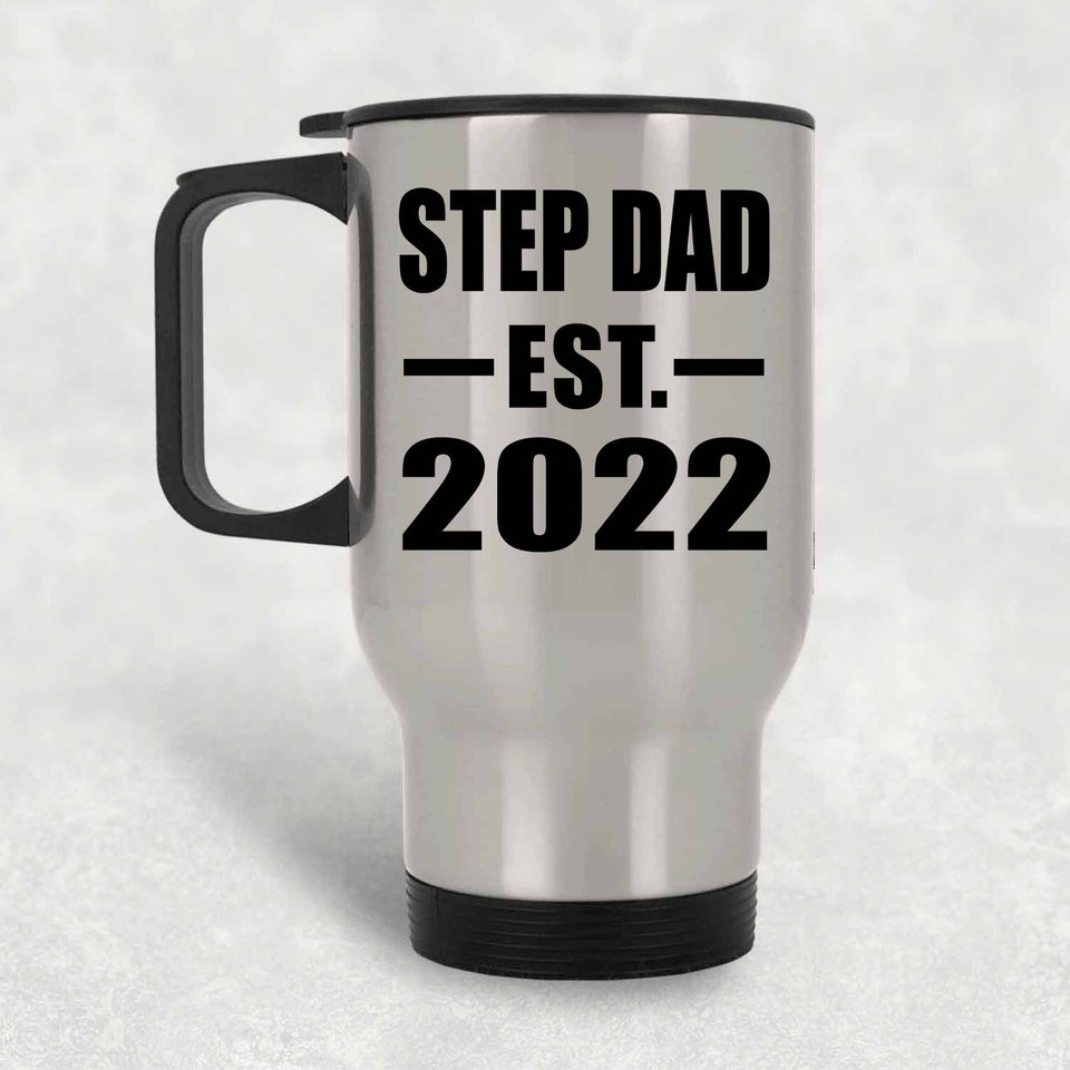 Step Dad Established EST. 2022 - Silver Travel Mug