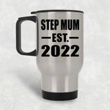 Step Mum Established EST. 2022 - Silver Travel Mug
