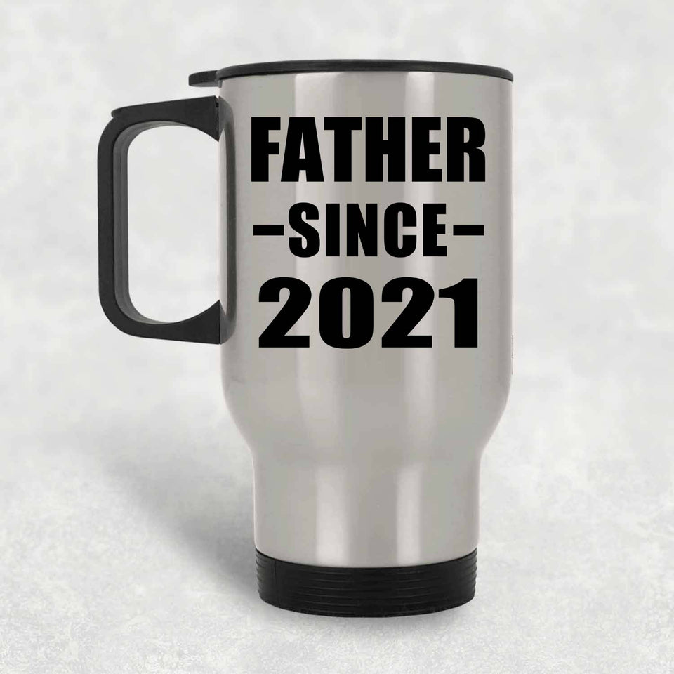 Father Since 2021 - Silver Travel Mug
