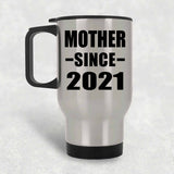 Mother Since 2021 - Silver Travel Mug