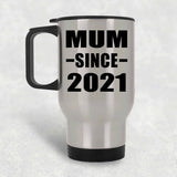 Mum Since 2021 - Silver Travel Mug