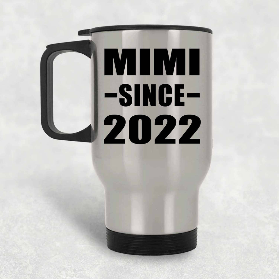 Mimi Since 2022 - Silver Travel Mug