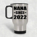 Nana Since 2022 - Silver Travel Mug