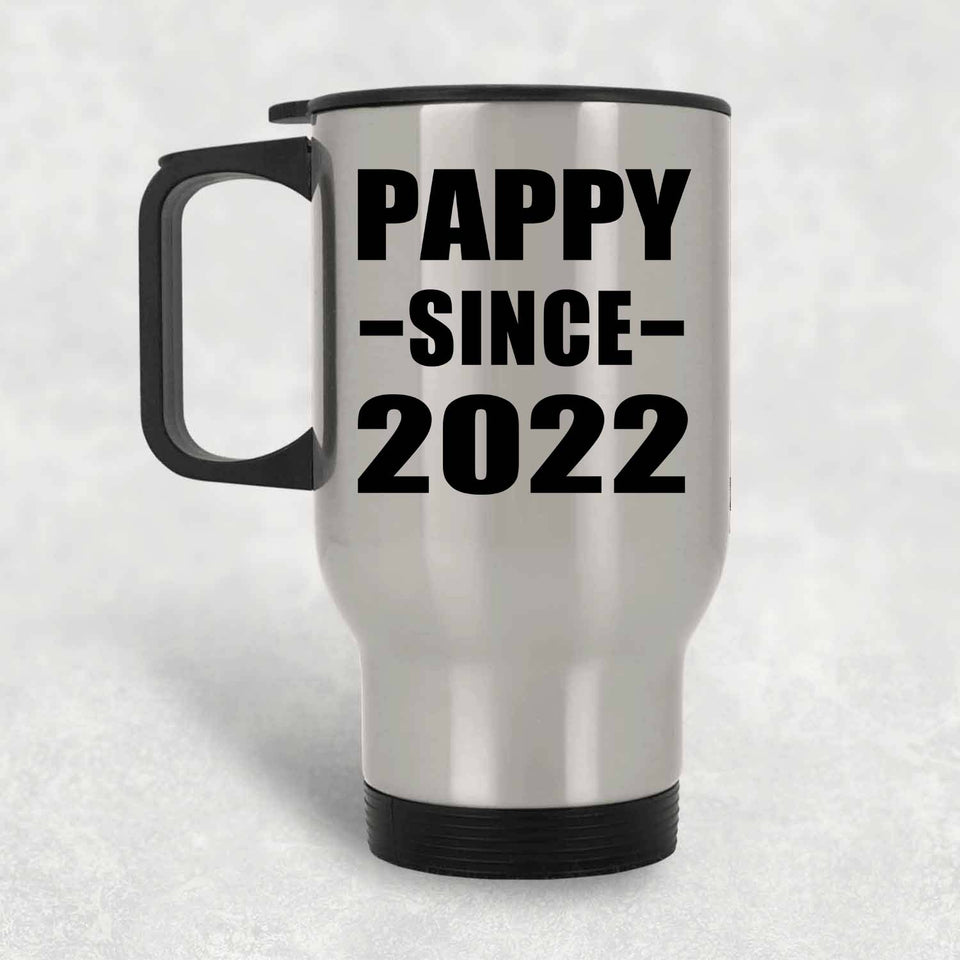 Pappy Since 2022 - Silver Travel Mug