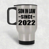 Son In Law Since 2022 - Silver Travel Mug