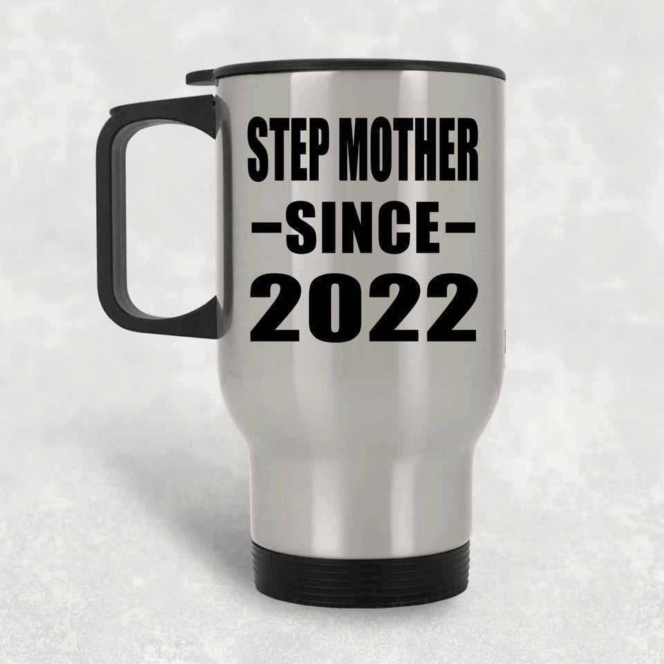 Step Mother Since 2022 - Silver Travel Mug