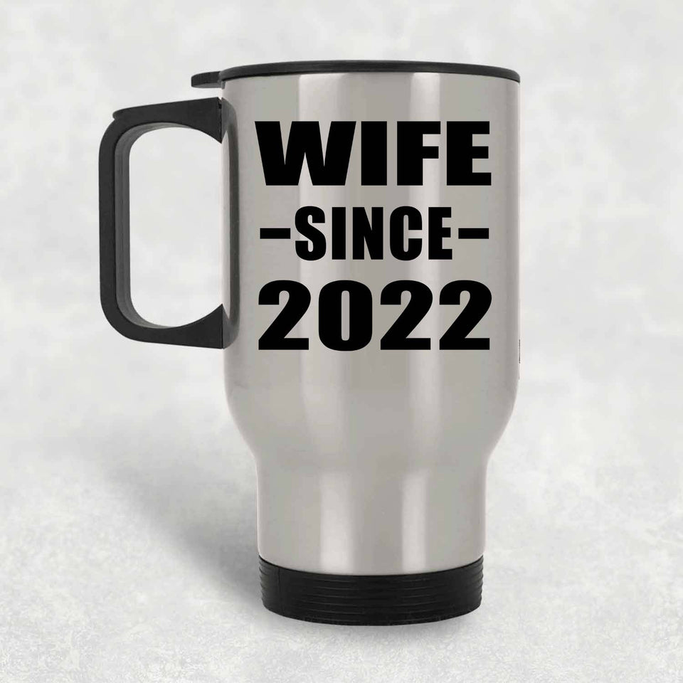 Wife Since 2022 - Silver Travel Mug