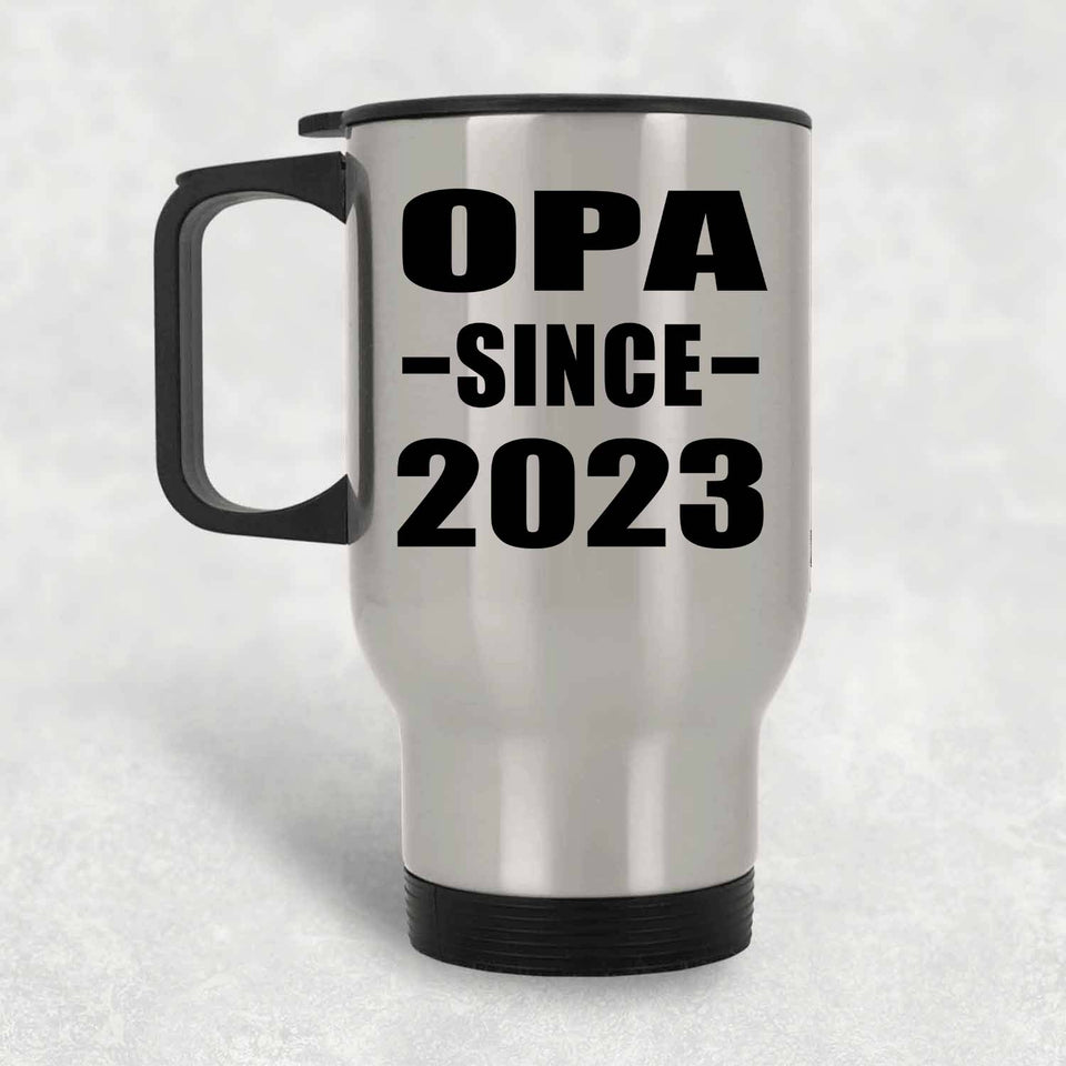 Opa Since 2023 - Silver Travel Mug