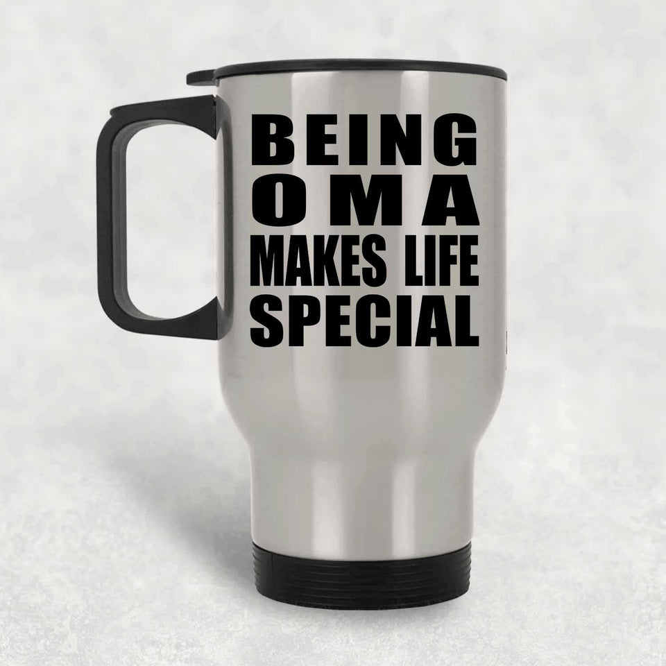 Being Oma Makes Life Special - Travel Mug Silver
