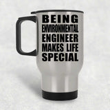 Being Environmental Engineer Makes Life Special - Travel Mug Silver