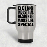 Being Industrial Designer Makes Life Special - Travel Mug Silver