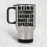 Being Stationary Engineer Makes Life Special - Travel Mug Silver