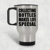 Collecting Bottles Makes Life Special - Travel Mug Silver