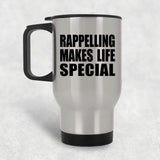 Rappelling Makes Life Special - Travel Mug Silver