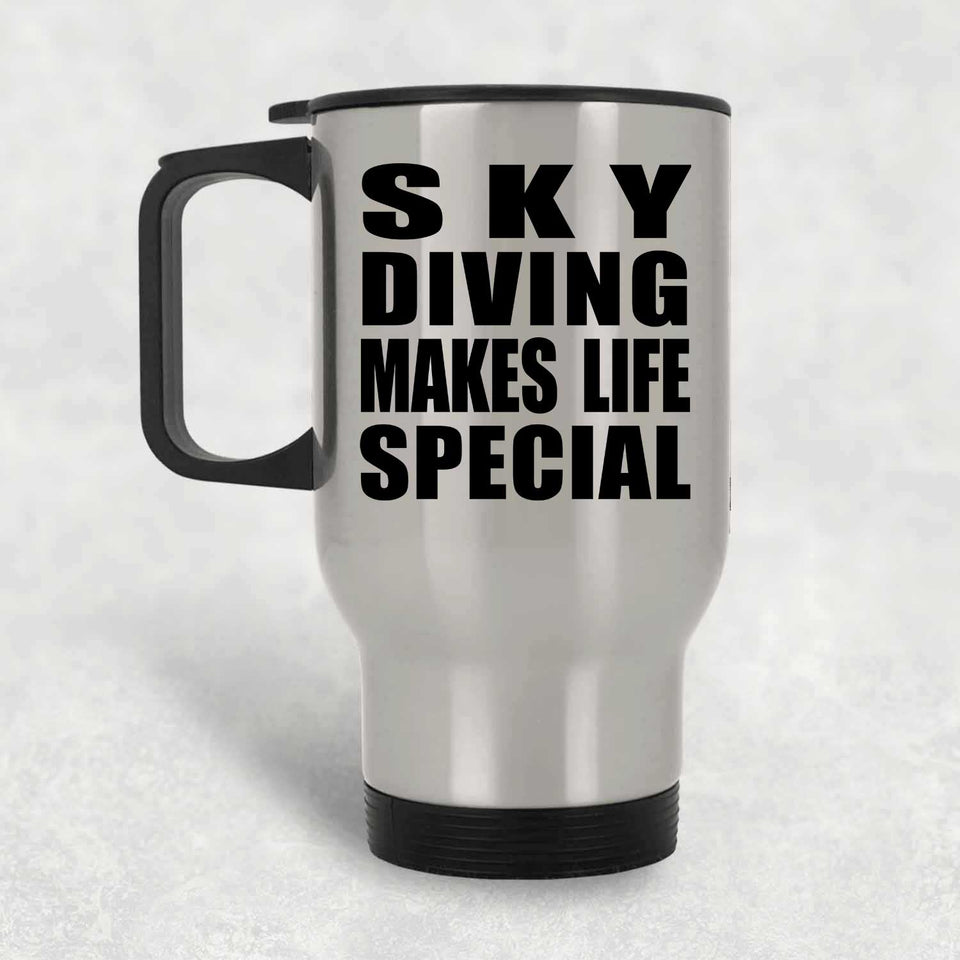 Sky Diving Makes Life Special - Travel Mug Silver
