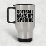 Softball Makes Life Special - Travel Mug Silver