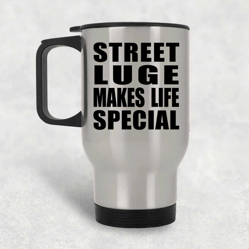 Street Luge Makes Life Special - Travel Mug Silver