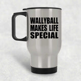 Wallyball Makes Life Special - Travel Mug Silver