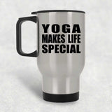 Yoga Makes Life Special - Travel Mug Silver