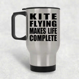 Kite Flying Makes Life Complete - Travel Mug Silver