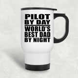 Pilot By Day World's Best Dad By Night - White Travel Mug