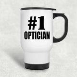 Number One #1 Optician - White Travel Mug