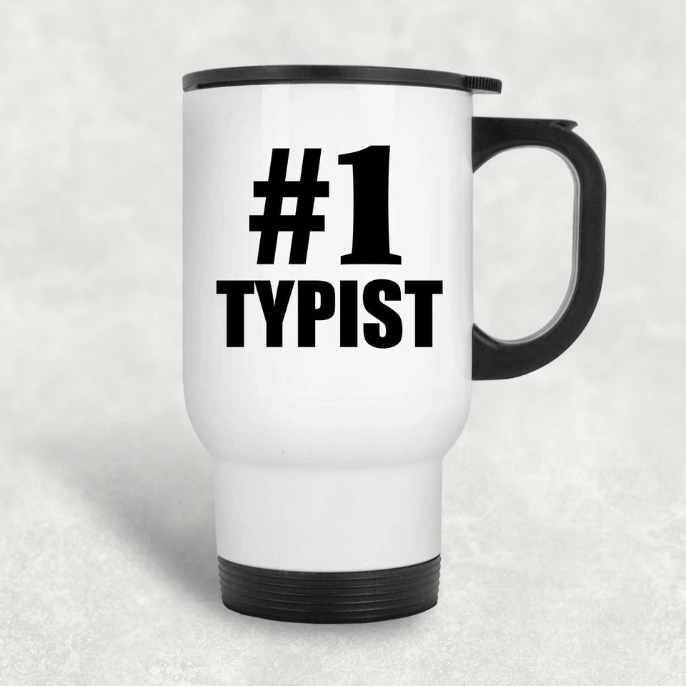 Number One #1 Typist - White Travel Mug