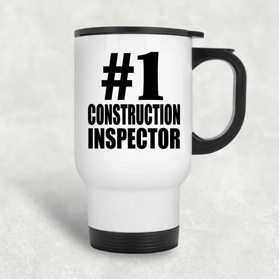Number One #1 Construction Inspector - White Travel Mug