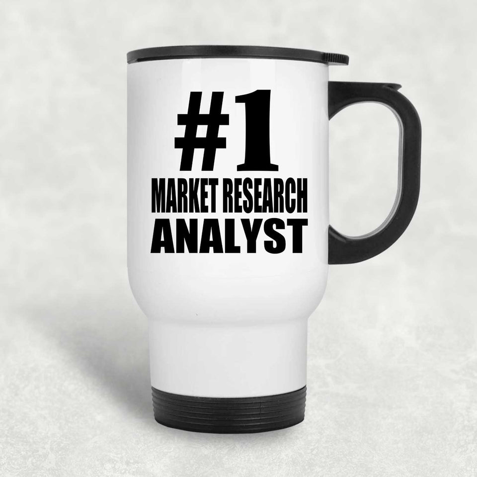 Number One #1 Market Research Analyst - White Travel Mug
