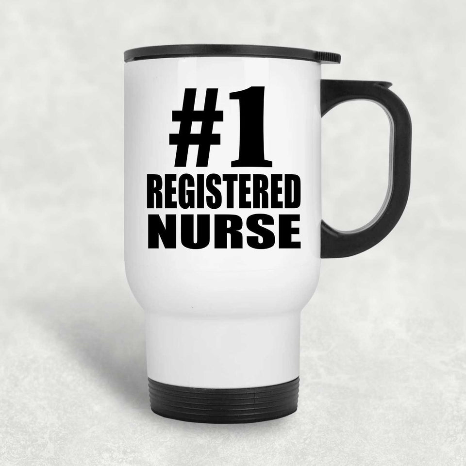 Number One #1 Registered Nurse - White Travel Mug