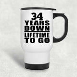 34th Anniversary 34 Years Down Lifetime To Go - White Travel Mug