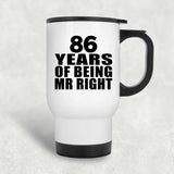 86th Anniversary 86 Years Of Being Mr Right - White Travel Mug