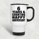 Happy 6th Anniversary 6 Years & Counting - White Travel Mug