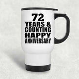 Happy 72nd Anniversary 72 Years & Counting - White Travel Mug