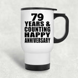 Happy 79th Anniversary 79 Years & Counting - White Travel Mug