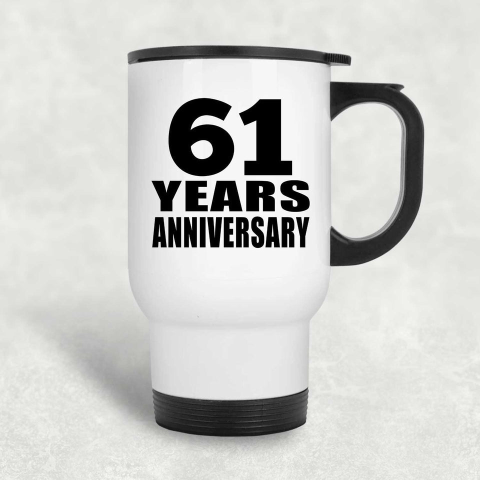 61st Anniversary 61 Years - White Travel Mug