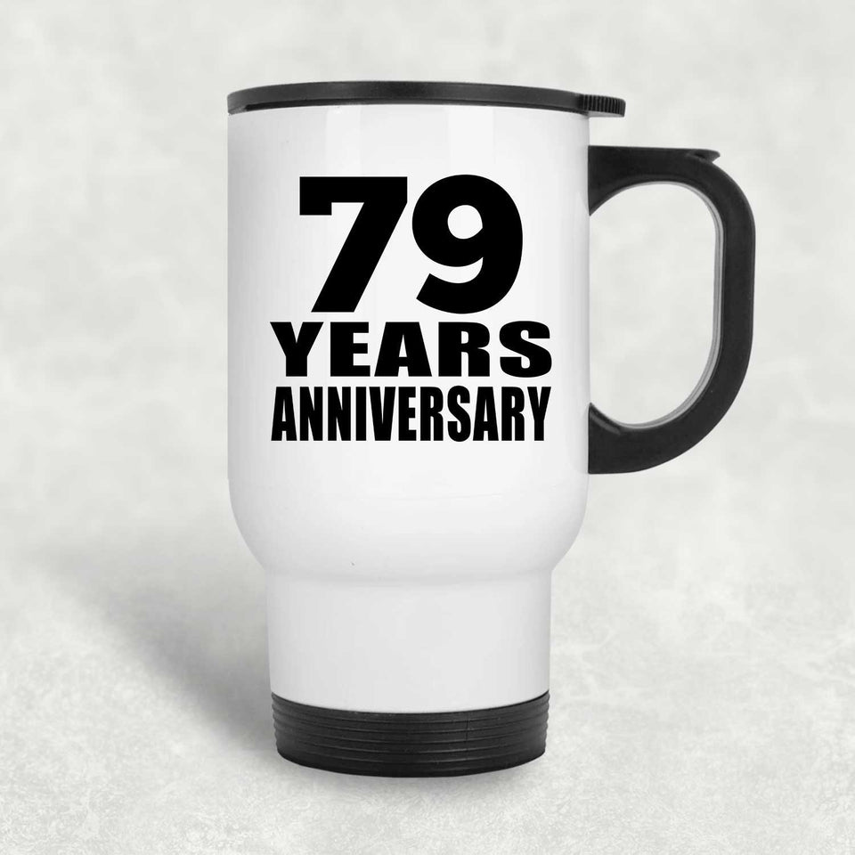 79th Anniversary 79 Years - White Travel Mug