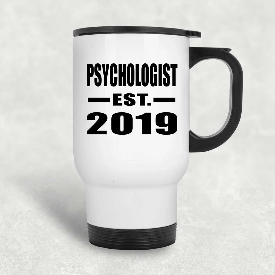Psychologist Established EST. 2019 - White Travel Mug