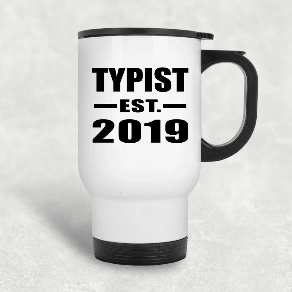 Typist Established EST. 2019 - White Travel Mug
