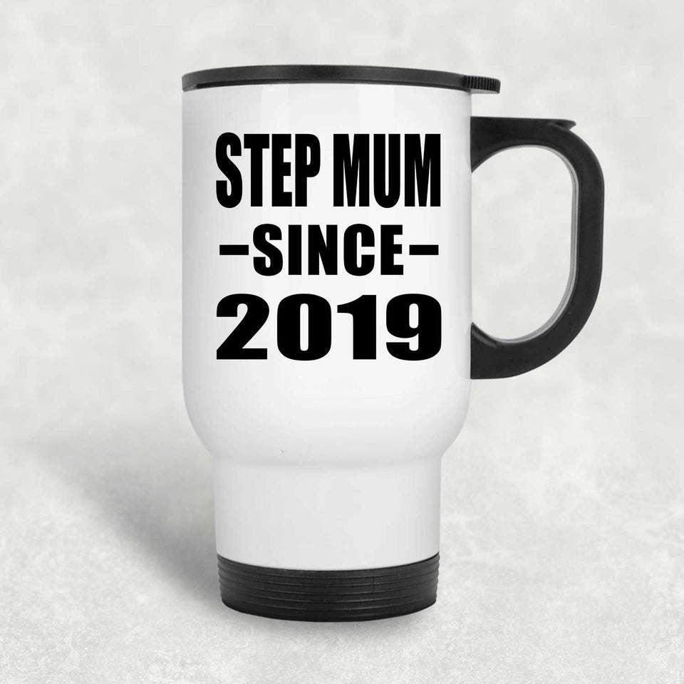 Step Mum Since 2019 - White Travel Mug