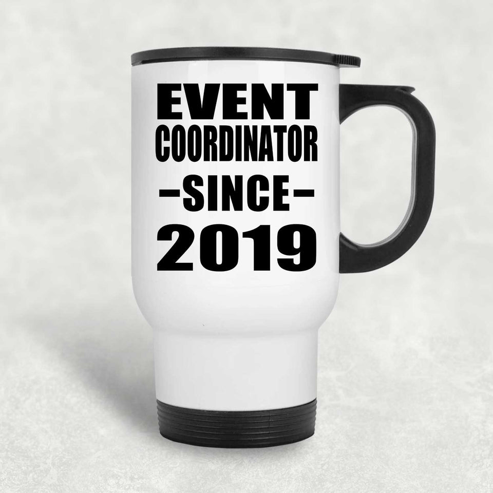 Event Coordinator Since 2019 - White Travel Mug