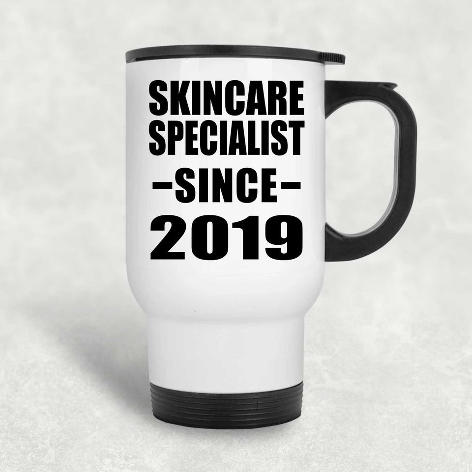 Skincare Specialist Since 2019 - White Travel Mug