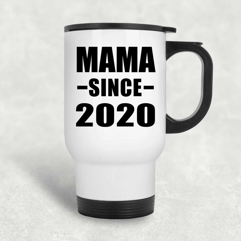 Mama Since 2020 - White Travel Mug