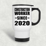 Construction Worker Since 2020 - White Travel Mug