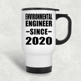 Environmental Engineer Since 2020 - White Travel Mug