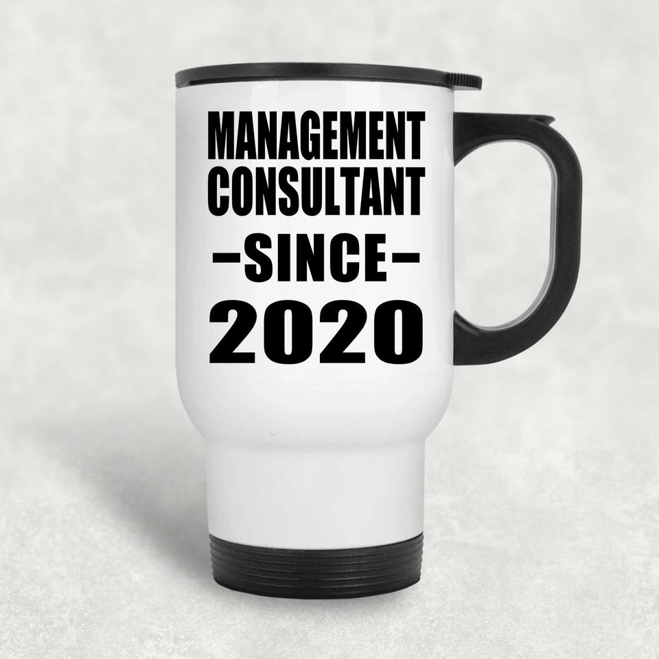 Management Consultant Since 2020 - White Travel Mug